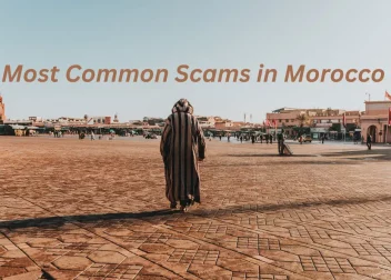 Most Common Scams in Morocco