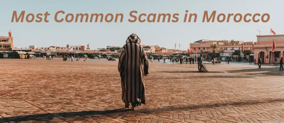 Most Common Scams in Morocco